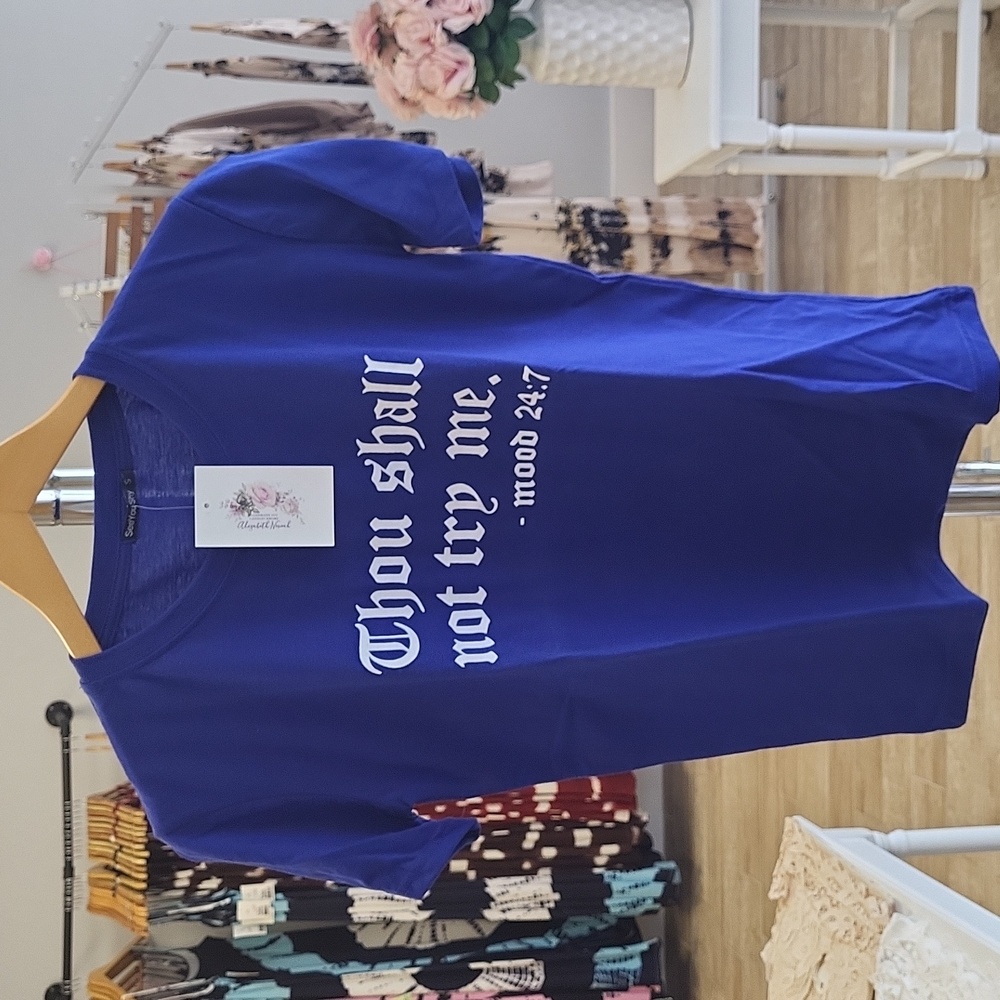Thou Shall not try me T shirt